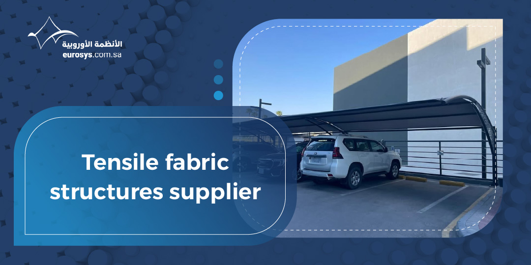 What to Look for in a Reliable Tensile Fabric Structures Supplier